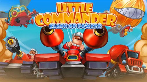 download Little commander 2: Clash of powers apk
